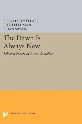 Rocco Scotellaro, Ruth Feldman - Dawn is Always New, Häftad