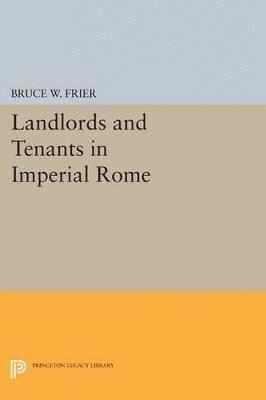 Landlords and Tenants in Imperial Rome 1