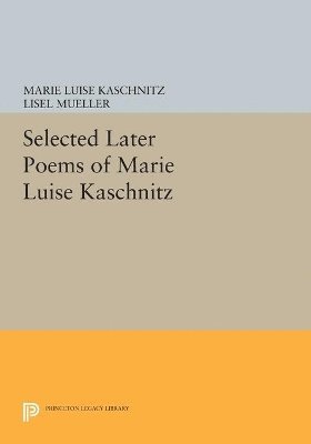 bokomslag Selected Later Poems of Marie Luise Kaschnitz