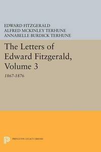 bokomslag The Letters of Edward Fitzgerald, Volume 3