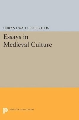 Essays in Medieval Culture