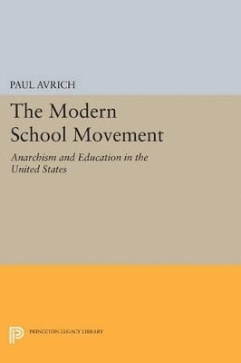 Paul Avrich - Modern School Movement, Häftad