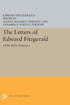 Letters of Edward Fitzgerald, Volume 1