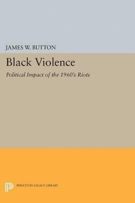 James W. Button - Black Violence, Häftad