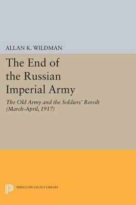 bokomslag The End of the Russian Imperial Army