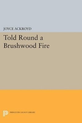Joyce Ackroyd - Told Round a Brushwood Fire, Häftad