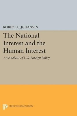 Robert C. Johansen - National Interest and the Human Interest, Häftad
