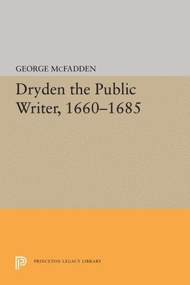 bokomslag Dryden the Public Writer, 1660-1685