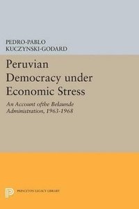 bokomslag Peruvian Democracy under Economic Stress