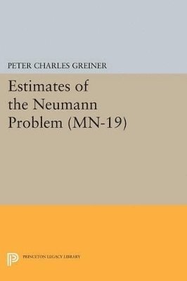 Peter Charles Greiner - Estimates of the Neumann Problem, Häftad