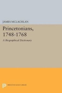 bokomslag Princetonians, 1748-1768