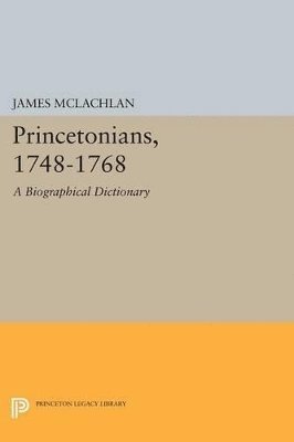 bokomslag Princetonians, 1748-1768