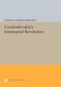 bokomslag Czechoslovakia's Interrupted Revolution