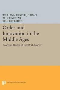 bokomslag Order and Innovation in the Middle Ages
