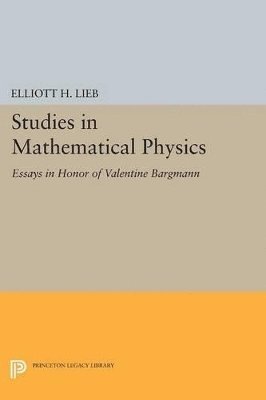 Elliott H. Lieb - Studies in Mathematical Physics, Häftad