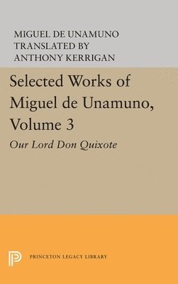 Selected Works of Miguel de Unamuno, Volume 3 1