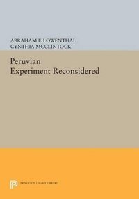 bokomslag The Peruvian Experiment Reconsidered