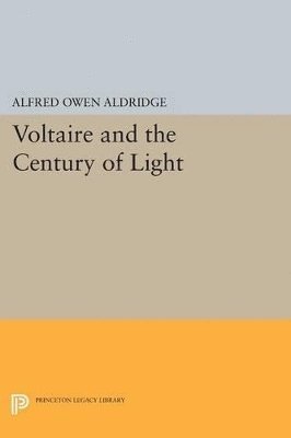 Alfred Owen Aldridge - Voltaire and the Century of Light, Häftad