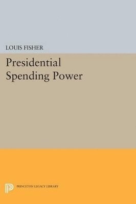 bokomslag Presidential Spending Power