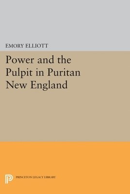 bokomslag Power and the Pulpit in Puritan New England