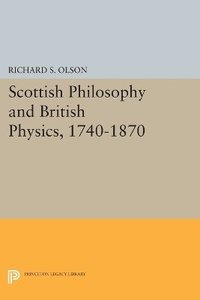 bokomslag Scottish Philosophy and British Physics, 1740-1870