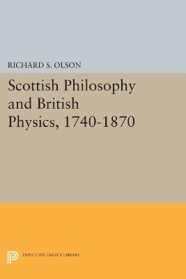 bokomslag Scottish Philosophy and British Physics, 1740-1870