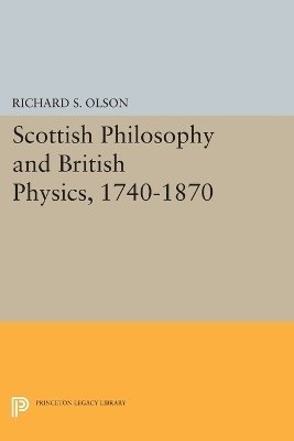 Scottish Philosophy and British Physics, 1740-1870 1