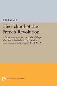 bokomslag The School of the French Revolution
