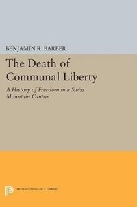 bokomslag The Death of Communal Liberty