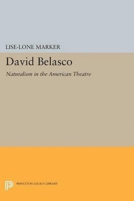 Lise-Lone Marker - David Belasco, Häftad