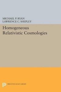 bokomslag Homogeneous Relativistic Cosmologies