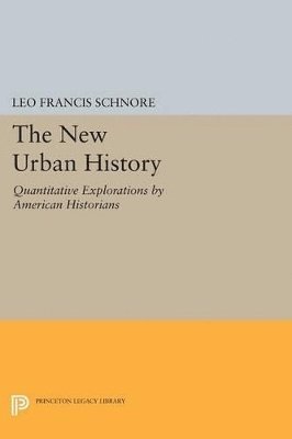 Leo Francis Schnore - New Urban History, Häftad