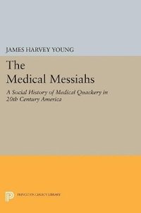 bokomslag The Medical Messiahs