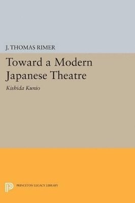 Toward a Modern Japanese Theatre