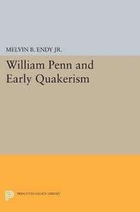 bokomslag William Penn and Early Quakerism