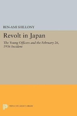 Ben-Ami Shillony - Revolt in Japan, Häftad