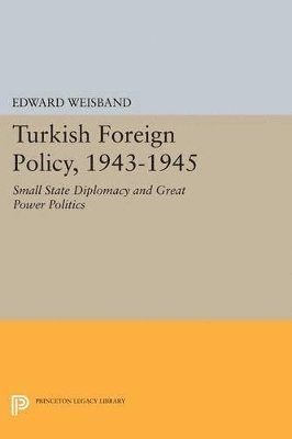 bokomslag Turkish Foreign Policy, 1943-1945