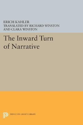 Erich Kahler - Inward Turn of Narrative, Häftad