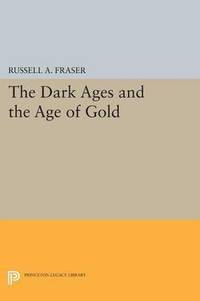 bokomslag The Dark Ages and the Age of Gold