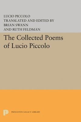 Lucio Piccolo, Brian Swann - Collected Poems of Lucio Piccolo, Häftad
