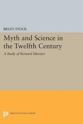 Myth and Science in the Twelfth Century 1