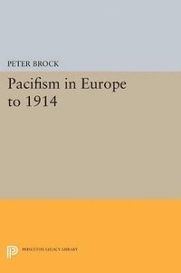 bokomslag Pacifism in Europe to 1914
