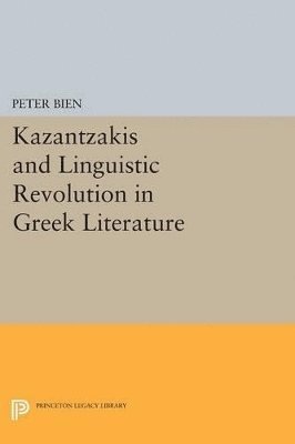 bokomslag Kazantzakis and Linguistic Revolution in Greek Literature