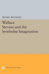 bokomslag Wallace Stevens and the Symbolist Imagination