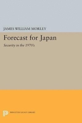 James William Morley - Forecast for Japan, Häftad