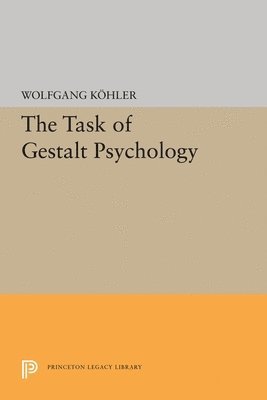 bokomslag The Task of Gestalt Psychology