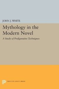 bokomslag Mythology in the Modern Novel