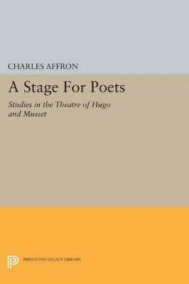 Charles Affron - Stage For Poets, Häftad