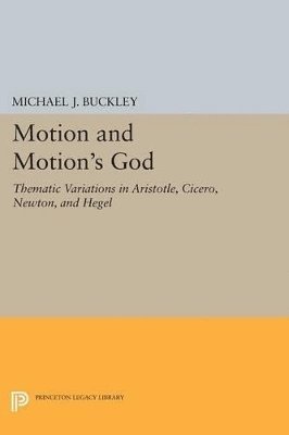 Michael J. Buckley - Motion and Motion's God, Häftad