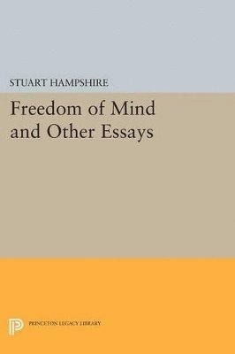 Stuart Hampshire - Freedom of Mind and Other Essays, Häftad
